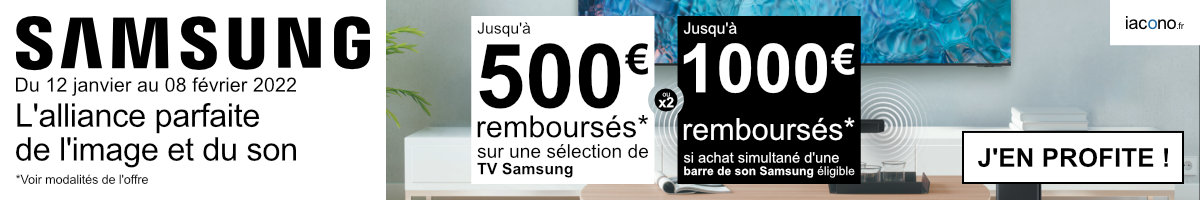 Jusqu'à 500 euros de remboursés par Samsung sur une sélection de TV Samsung ou jusqu'à 1000 euros de remboursés si achat simultané d'une barre de son Samsung éligible, offre valable du 12 janvier au 08 février 2022 inclus*